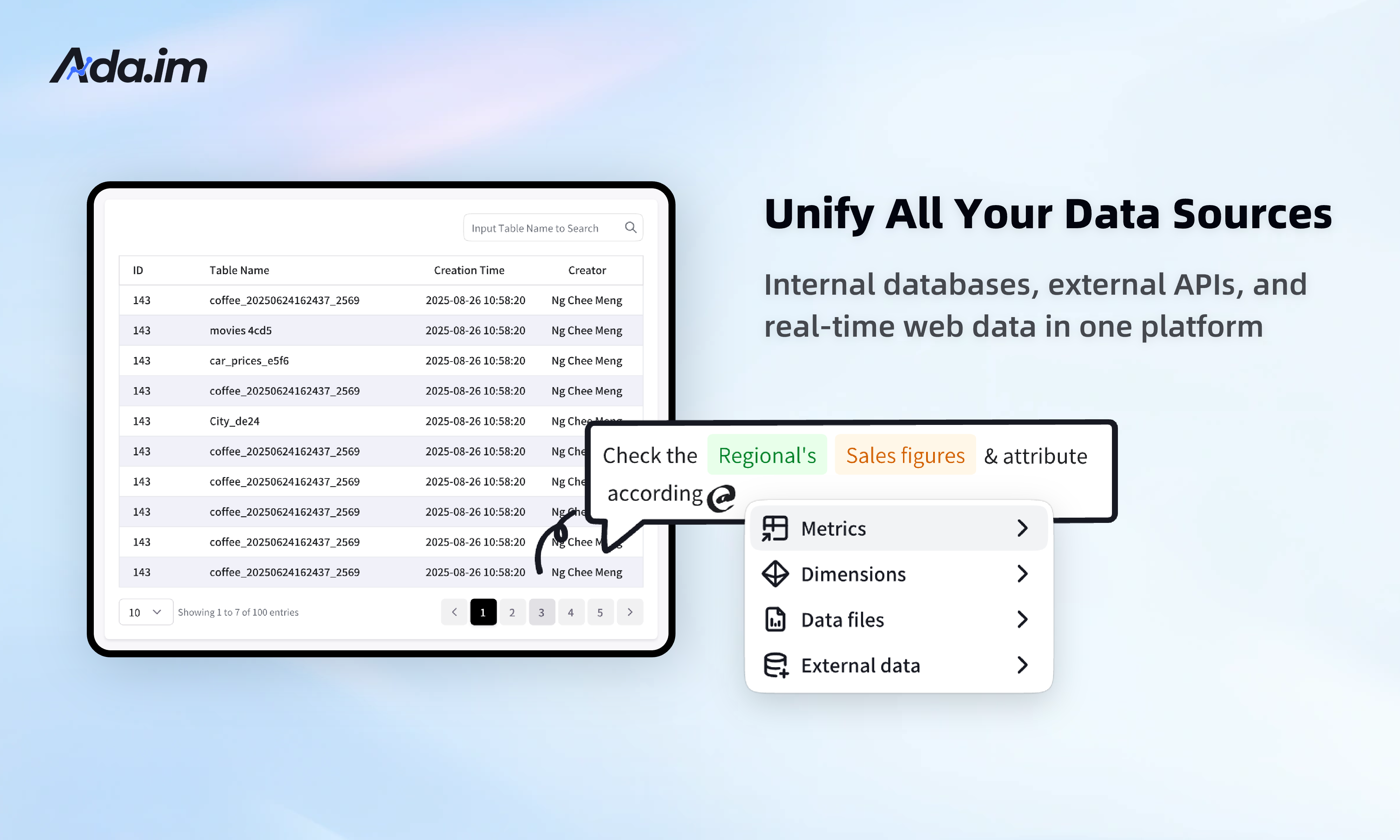 Unify all your data sources seamlessly in a single, powerful platform. Consolidate information from your secure internal databases, connect effortlessly with diverse external APIs, and stream live information from real-time web data feeds. Break down data silos, simplify your workflow, and gain a holistic, unified view of all your information assets to drive smarter, faster decisions. Unify all your data sources seamlessly in a single, powerful platform. Consolidate information from your secure internal databases, connect effortlessly with diverse external APIs, and stream live information from real-time web data feeds. Break down data silos, simplify your workflow, and gain a holistic, unified view of all your information assets to drive smarter, faster decisions.